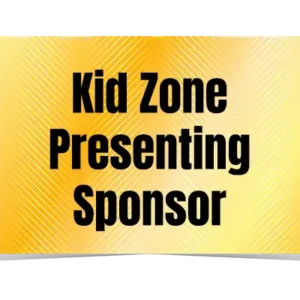 Kid Zone Presenting Sponsor